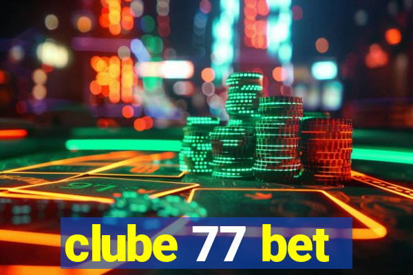 clube 77 bet